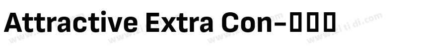 Attractive Extra Con字体转换 Attractive Extra Con字体转换